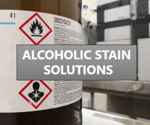 Alcoholic Stain Solutions